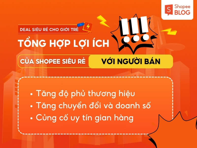 Lợi ích của Shopee Siêu Rẻ với người bán