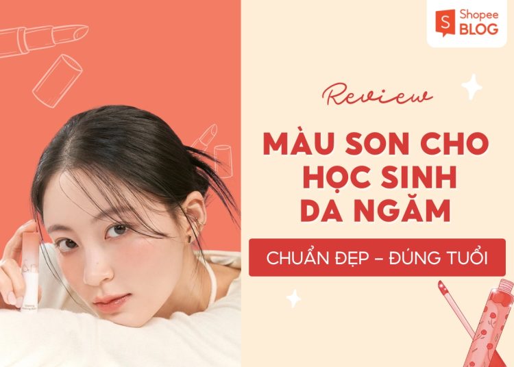 màu son cho học sinh da ngăm