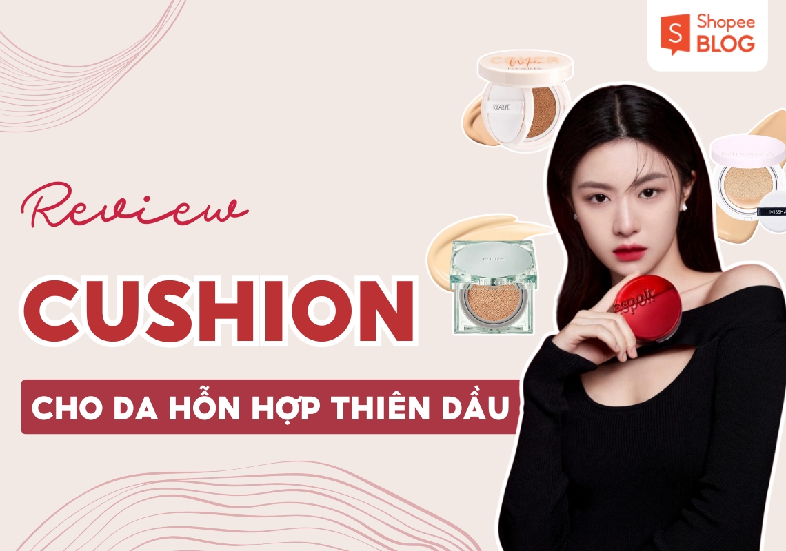 cushion cho da hỗn hợp thiên dầu