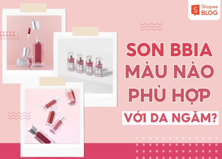 son bbia màu nào hợp với da ngăm