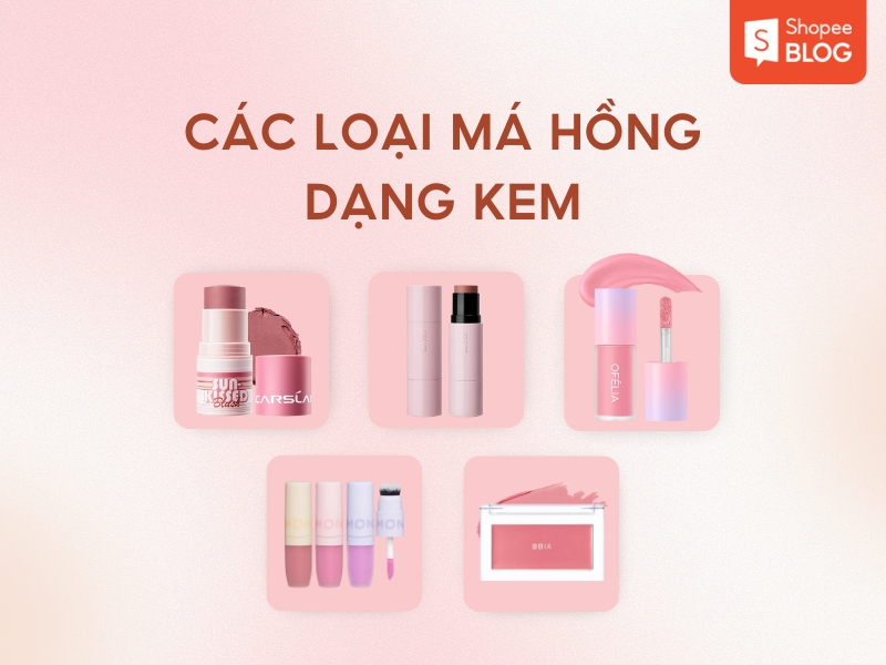 Các dạng má hồng dạng kem