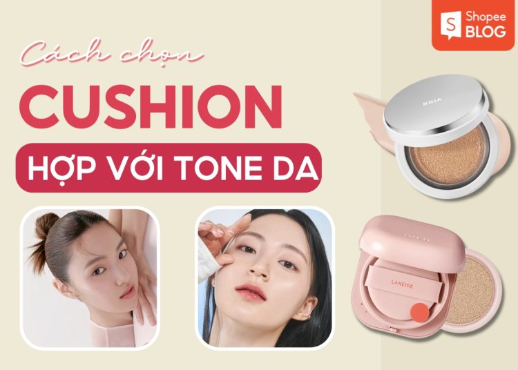 cách chọn cushion hợp màu da