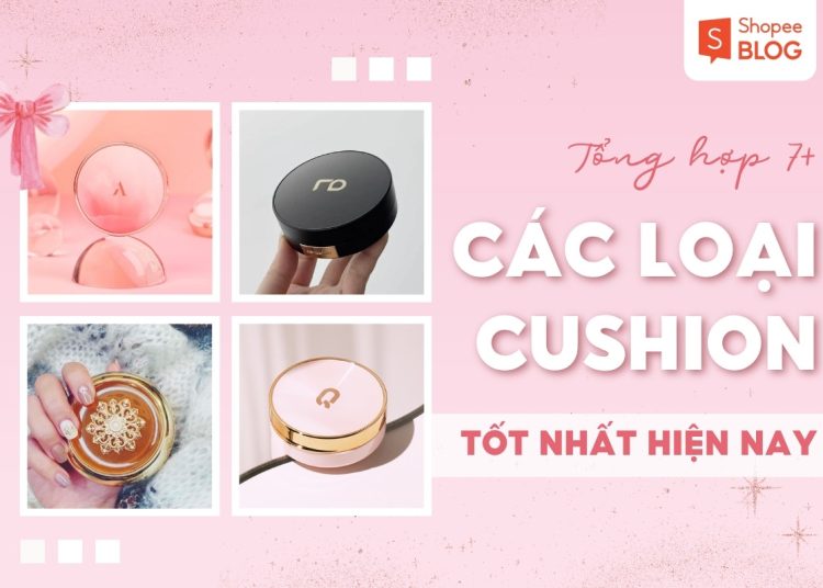 cushion tốt nhất hiện nay