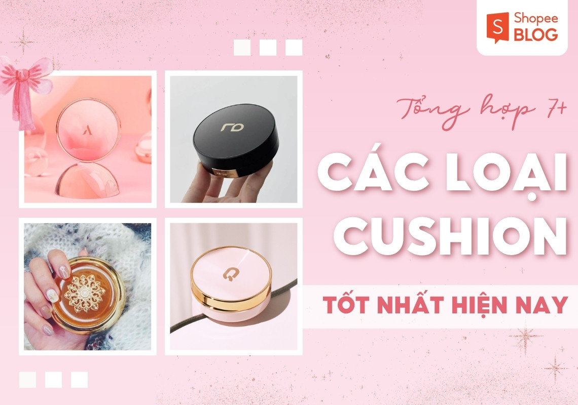 cushion tốt nhất hiện nay