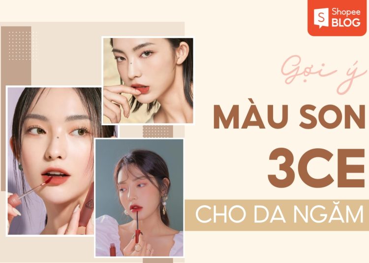 màu son 3ce cho da ngăm