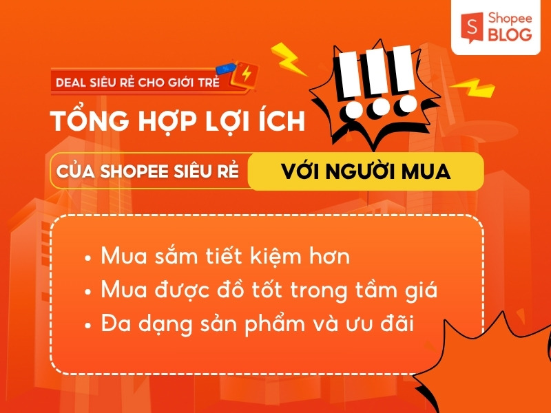 Lợi ích của Shopee Siêu Rẻ với người mua