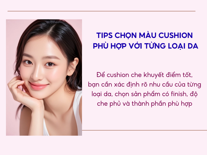 Mẹo chọn cushion phù hợp với từng loại da