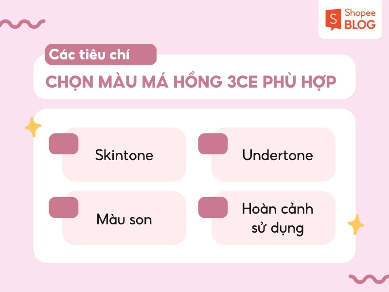 Cách chọn màu má hồng 3CE phù hợp