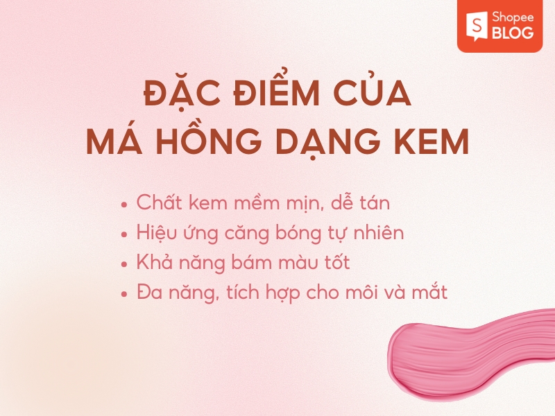 đặc điểm má hồng dạng kem