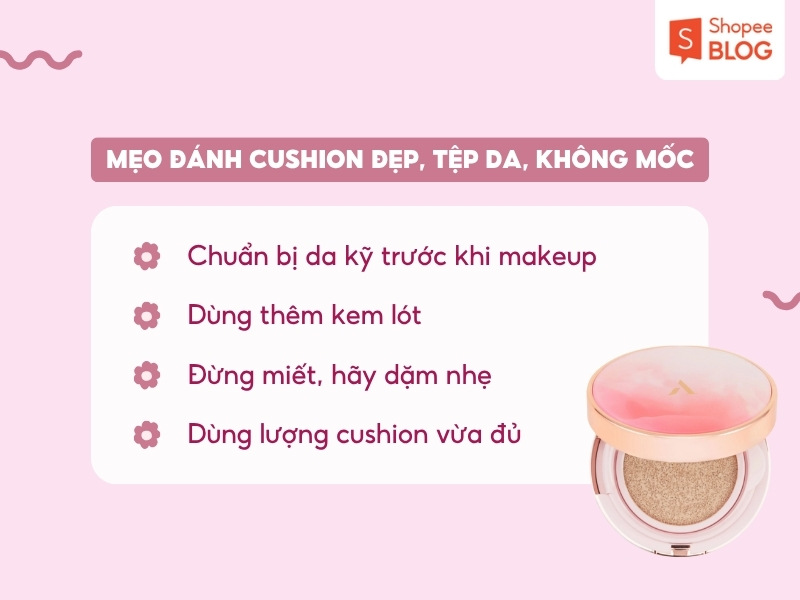 Các lưu ý để đánh cushion đẹp và không mốc