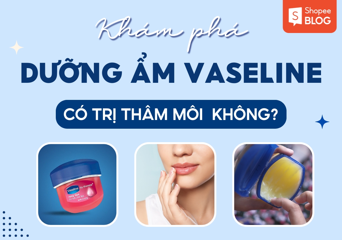 vaseline có trị thâm môi không