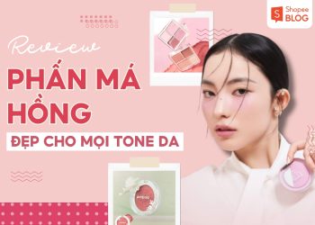 top phấn má hồng tốt nhất