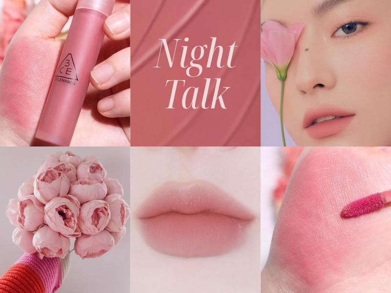 Màu son hợp với da trắng 3CE Night Talk