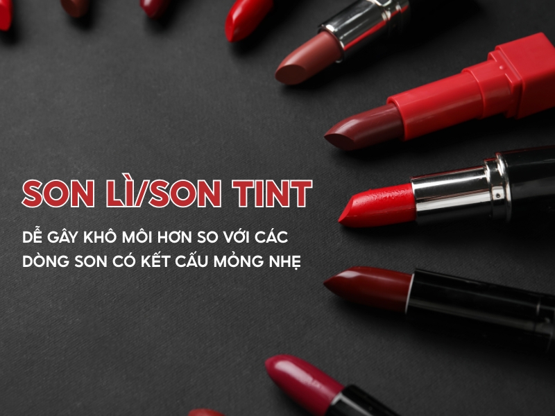 Các dòng son lì dễ gây thâm môi