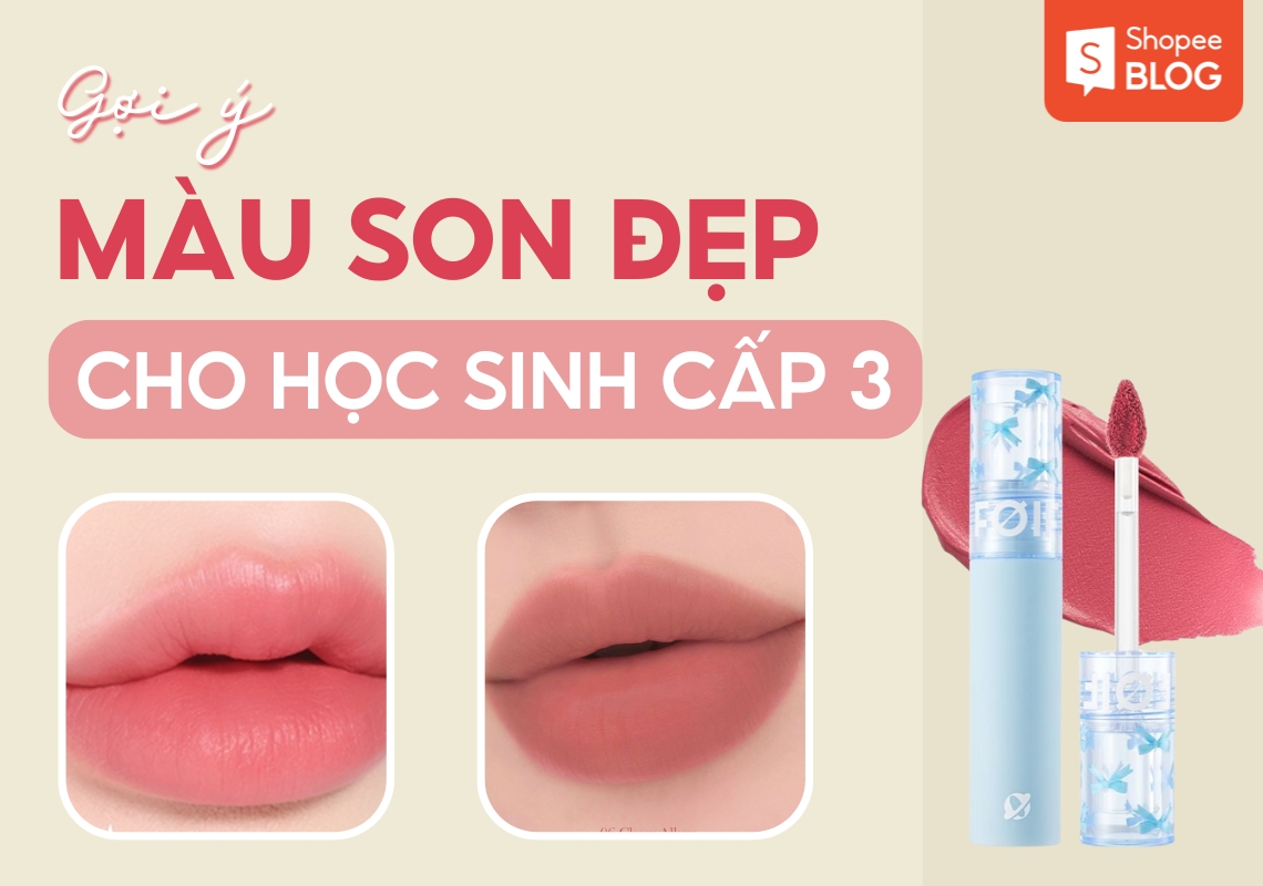 màu son dành cho học sinh cấp 3