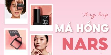 phấn má hồng nars màu nào đẹp