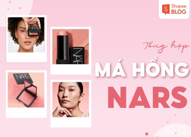 phấn má hồng nars màu nào đẹp