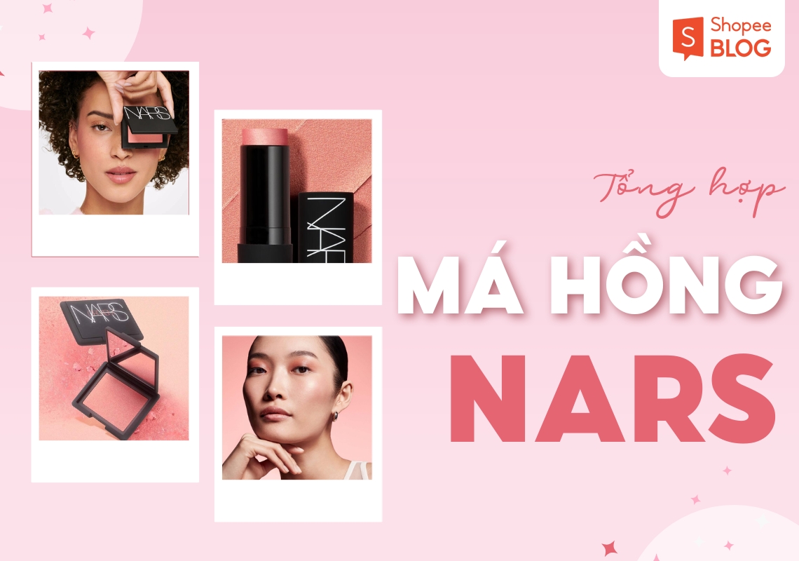 phấn má hồng nars màu nào đẹp