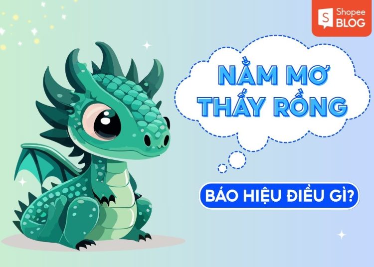 nằm mơ thấy rồng báo hiệu điều gì