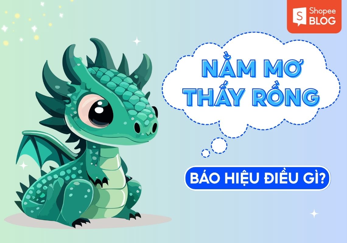 nằm mơ thấy rồng báo hiệu điều gì