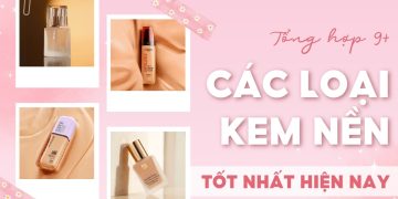 kem nền tốt nhất hiện nay
