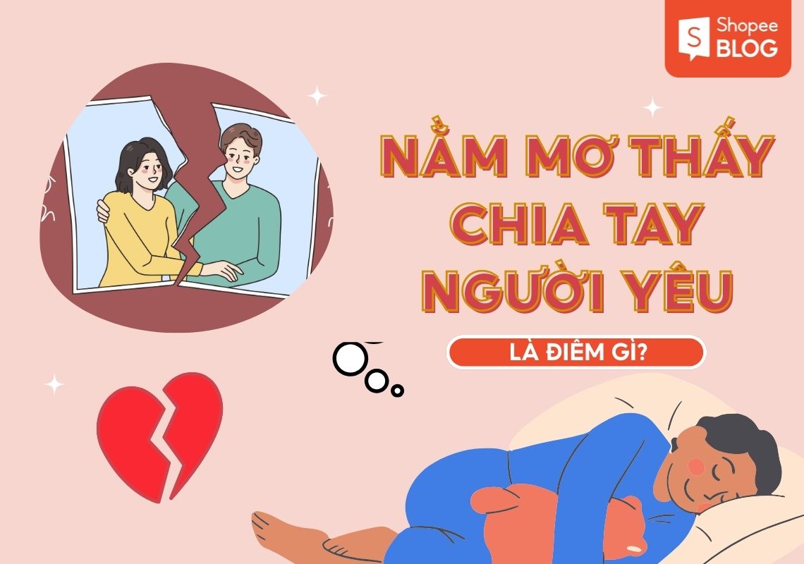 nằm mơ thấy chia tay người yêu