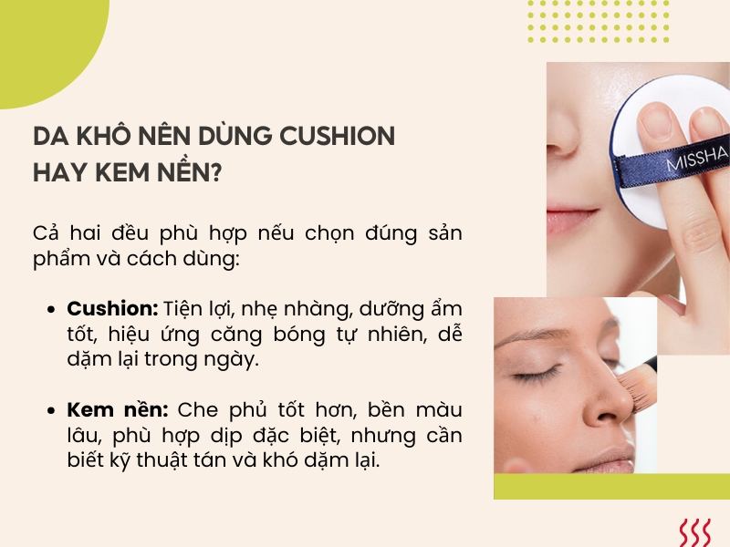Da khô nên dùng cushion hay kem nền để có lớp nền căng bóng?