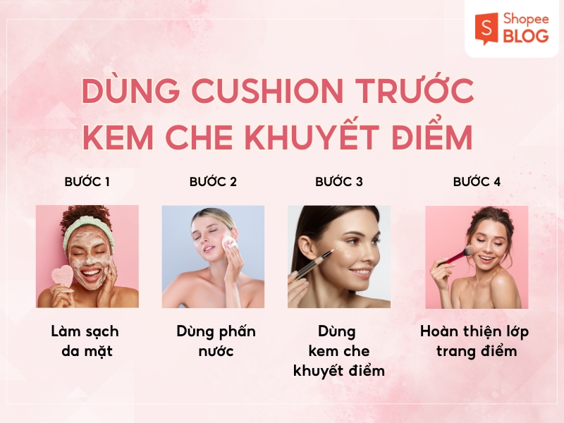 Cách dùng cushion trước kem che khuyết điểm