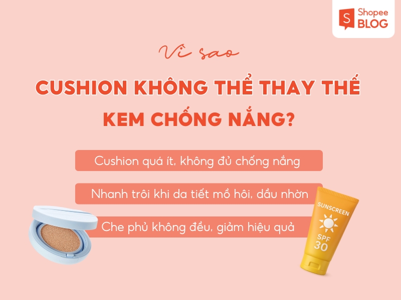 vì sao cushion không thể thay thế kem chống nắng
