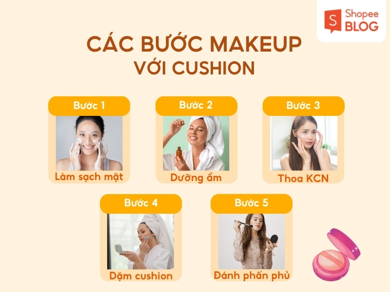 Các bước makeup khi dùng cushion