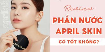 review phấn nước April Skin
