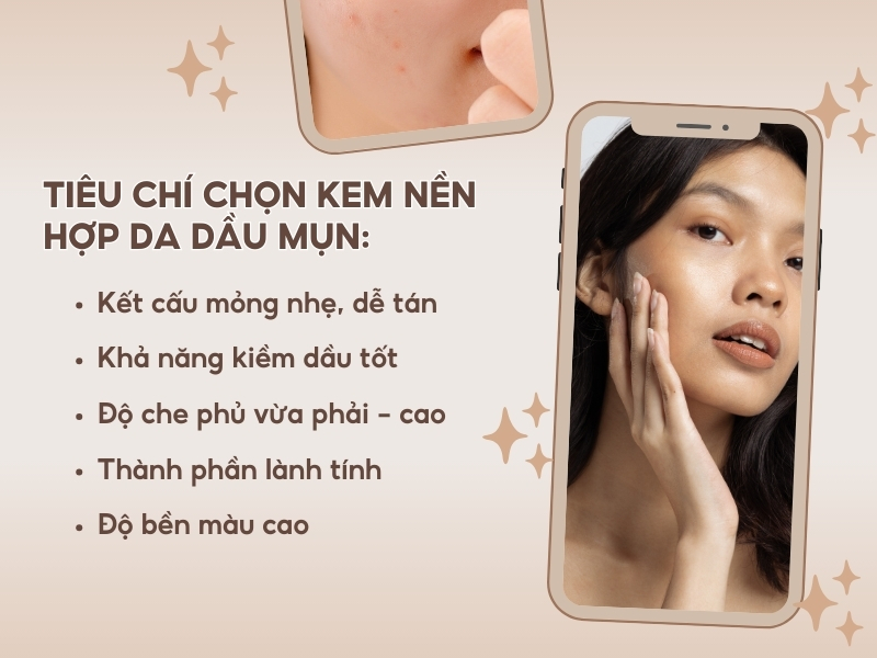 Một số tiêu chí chọn kem nền cho da dầu mụn lỗ chân lông to