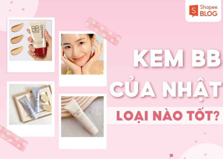kem bb của nhật loại nào tốt