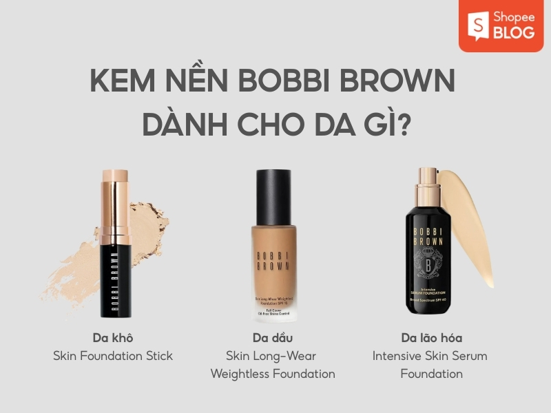 Các kem nền Bobbi Brown
