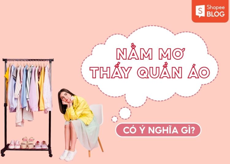 NẰM MƠ THẤY QUẦN ÁO