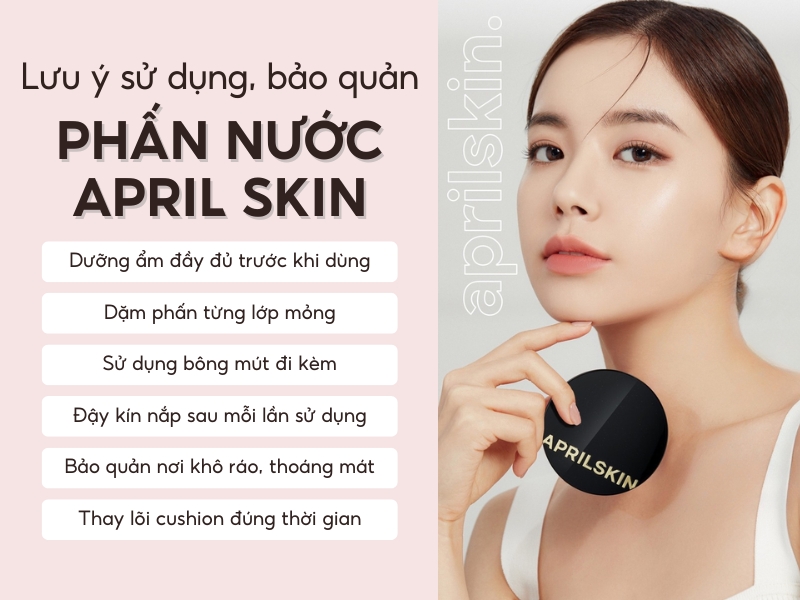 6 lưu ý bạn cần quan tâm khi sử dụng phấn nước April Skin
