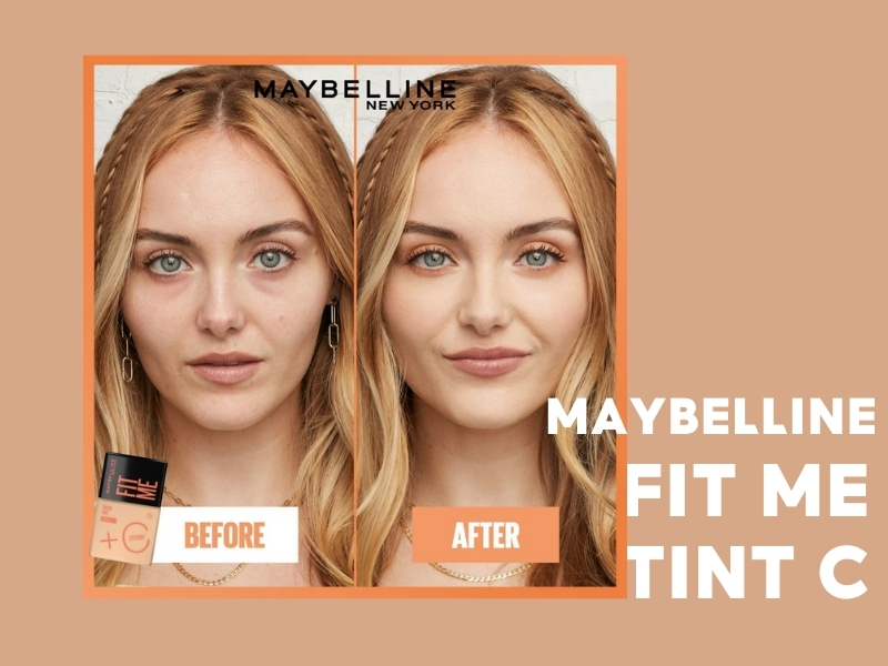 Maybelline Fit Me Tint C sở hữu chất kem tint lỏng nhẹ
