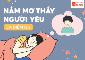 nằm mơ thấy người yêu