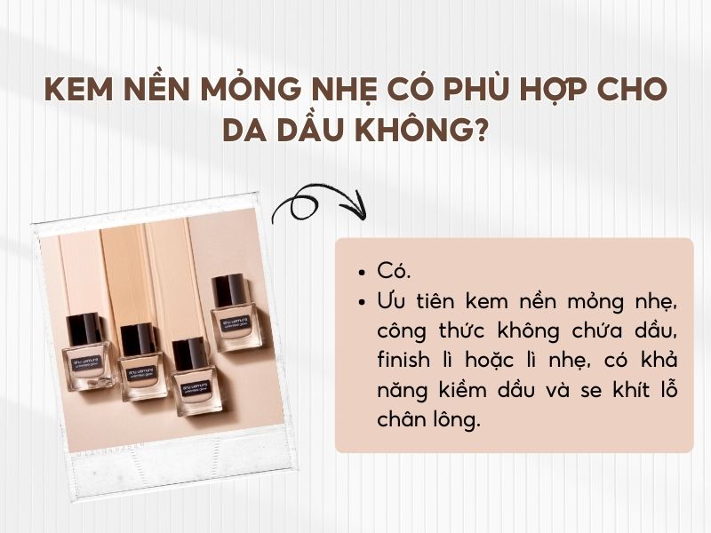 Da dầu mụn có thể sử dụng kem nền mỏng nhẹ