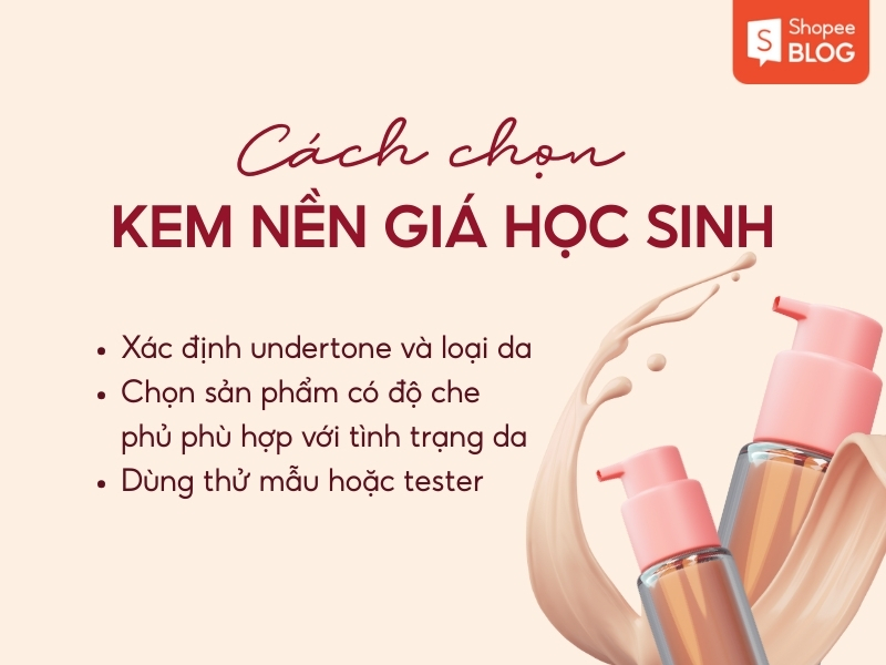 Cách chọn kem nền giá học sinh