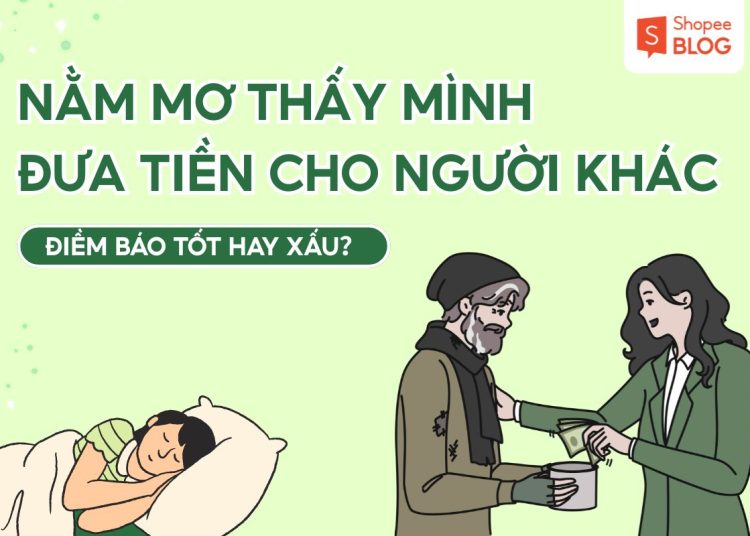 nằm mơ thấy mình đưa tiền cho người khác