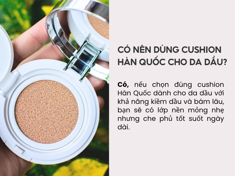 cushion hàn quốc cho da dầu
