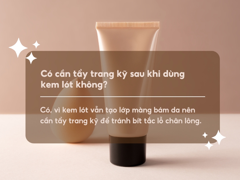 Có cần tẩy trang kỹ sau khi dùng kem lót của Nhật không?