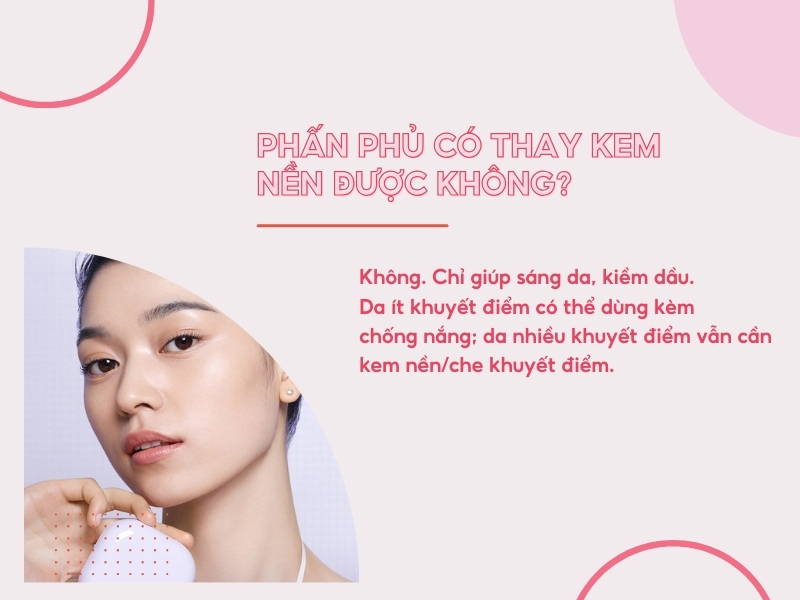 Dùng phấn phủ kiềm dầu nâng tone có thay thế kem nền được không?