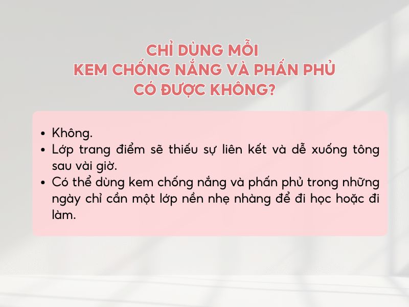 Chỉ sử dụng kem chống nắng và phấn phủ không cho được lớp nền mịn lì