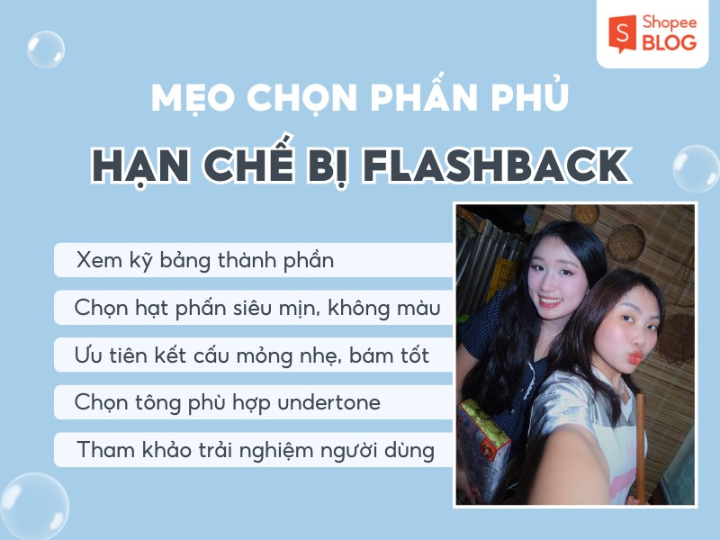 5 lưu ý khi chọn phấn phủ giúp bạn hạn chế bị flashback khi chụp ảnh