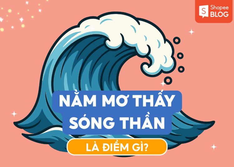 nằm mơ thấy sóng thần