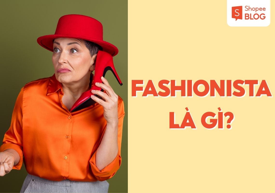 fashionista là gì