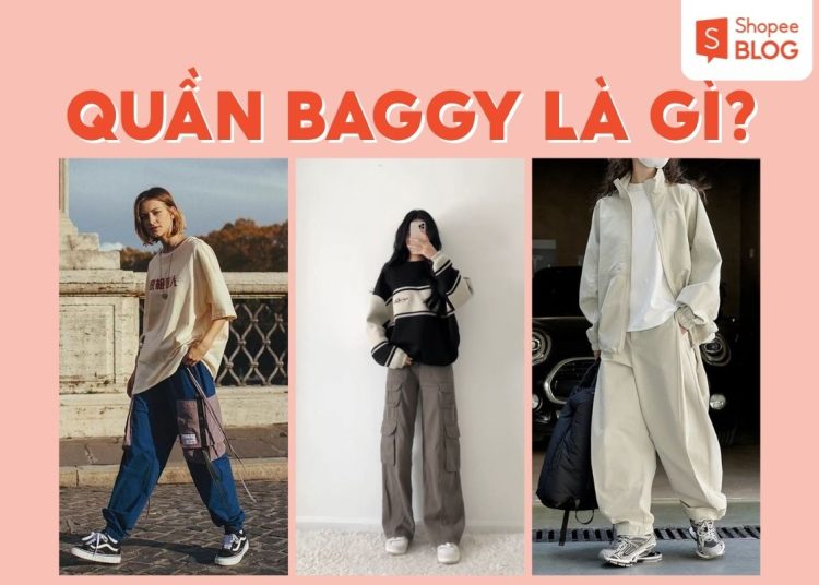 quần baggy là gì