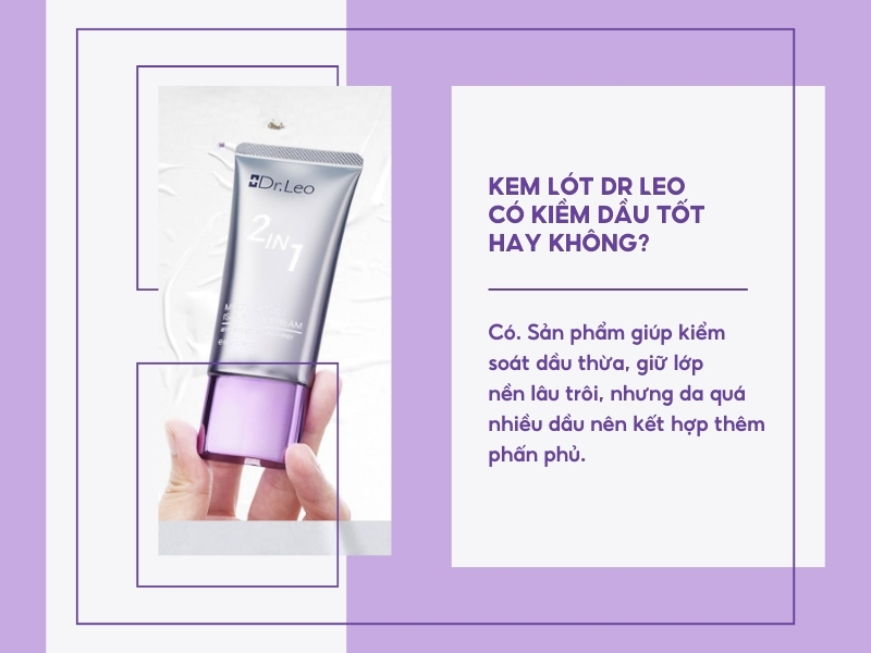 Kem lót Dr Leo có kiềm dầu tốt không